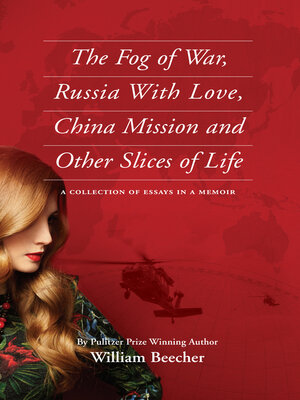 cover image of The Fog of War, Russia With Love, China Mission and Other Slices of Life